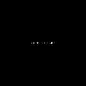 Autour de moi