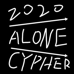 2020 AlONE CYPHER