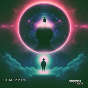 Come 2 mind (Extended Version)