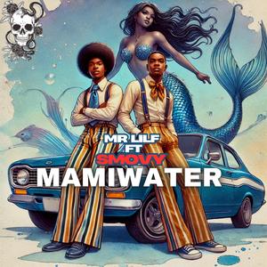 Mamiwater (feat. SMOVY)