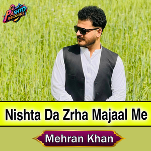 Nishta Da Zrha Majaal Me