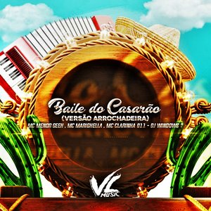 Baile do Casarão (feat. Mc Clarinha 011)
