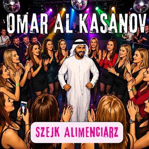 Omar Al Kasanov (Szejk Alimenciarz)