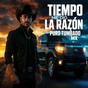 Tiempo Me Dio la Razón