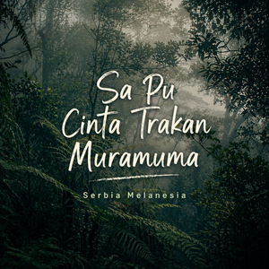 Sa Pu Cinta Trakan Muramuma