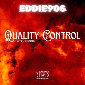 Quality Control (WYFL RIDDIM)