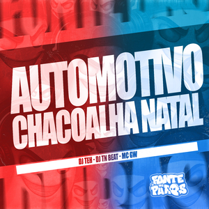 Automotivo Chacoalha Natal