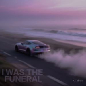 I WAS THE FUNERAL