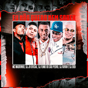 Eu Não Quero Nem Saber