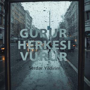 Gurur Herkesi Vurur