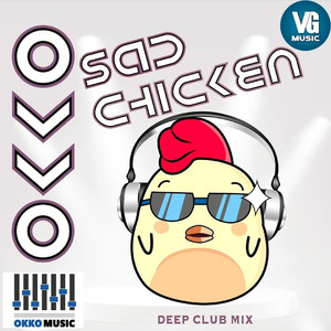 Sad Chicken (Deep Club Mix)