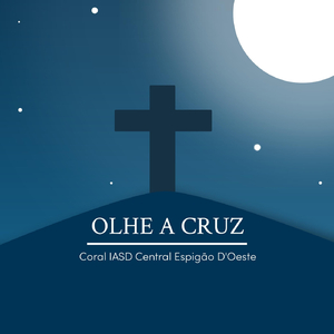 Olhe a Cruz