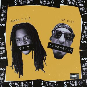 Get Offensive (feat. Caron T.U.E.)