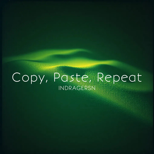 Copy, Paste, Repeat