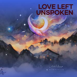 Love Left Unspoken