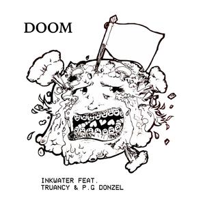 Doom (feat. TRUANCY & P.G Donzel)