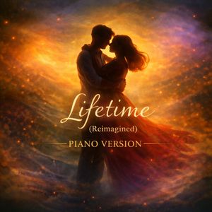 Lifetime (Reimagined) (Piano Version)