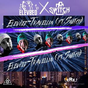 Travellin' (feat. Switch)
