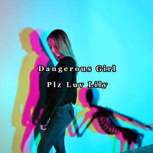 Dangerous Gril with tag