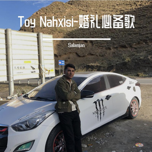 Toy Nahxisi-婚礼必备歌