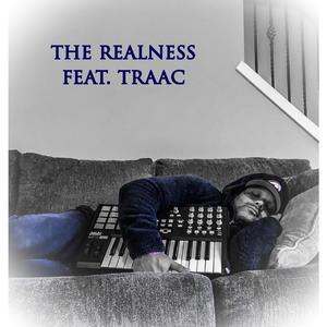 The Realness (feat. Traac)