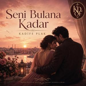 Seni Bulana Kadar