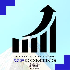 Upcoming (feat. Chucc Luciano)