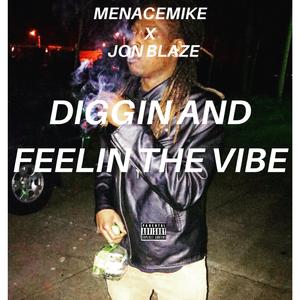 Diggin' and Feelin' the Vibe (feat. Jonblaze)