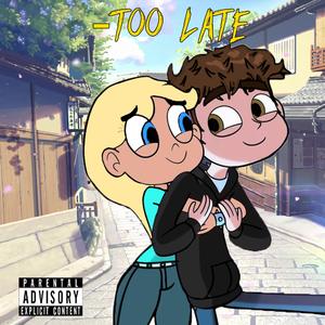 Too Late (feat. Anne-Sophie Dammann)