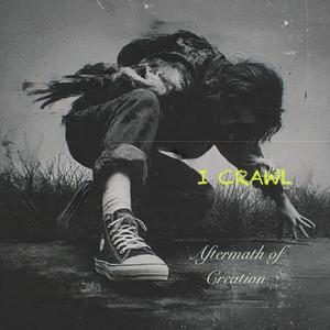 I CRAWL