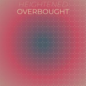 Heightened Overbought