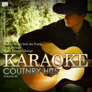 Some People Change (In the Style of Montgomery Gentry) [Karaoke Version]
