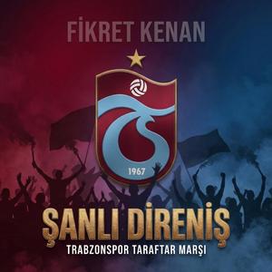 Şanlı Direniş (Trabzonspor Taraftar Marşı)