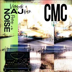 Versek a Zajban / Poems in the Noise