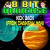 8 Bit Universe - Kick Back (From Chainsaw Man) (8 Bit Version)