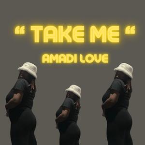 Take Me