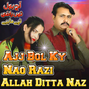 Ajj Bol Ky Nao Razi