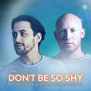 Don't Be so Shy (Russ Rich & Leo Frappier Remix)