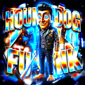 HOUND DOG FUNK