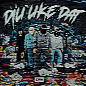 Dili Like Dat (feat. Dhong J & Gawie)