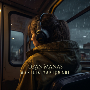 Ayrılık Yakışmadı