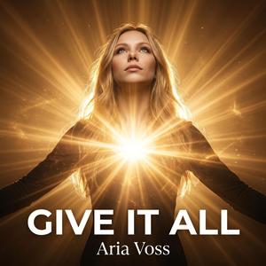 GIVE IT ALL