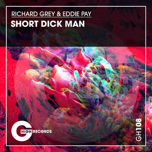 Short Dick Man (Original Mix)