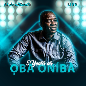 5 Years As Ọba Oníbà Pt. 10 (Live)