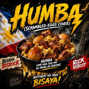 Humba (Scrambled Eggs) (Rock Reboot )