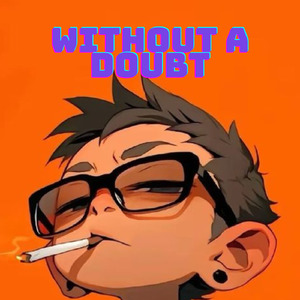 Without a doubt