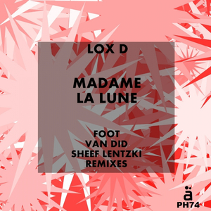 Madame La Lune (Sheef Lentzki Remix)