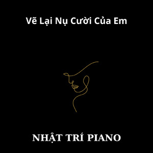 Vẽ Lại Nụ Cười Của Em