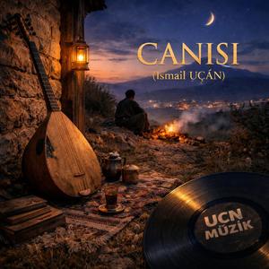 CANISI (İsmail UÇAN)