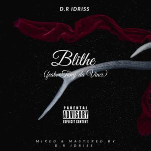 Blithe (feat. D.r Idriss & Tony da Vinci)
